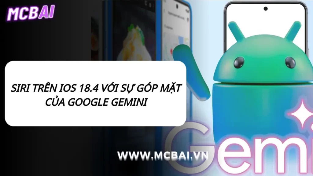 Hình ảnh Siri iOS 18.4 tích hợp Google Gemini