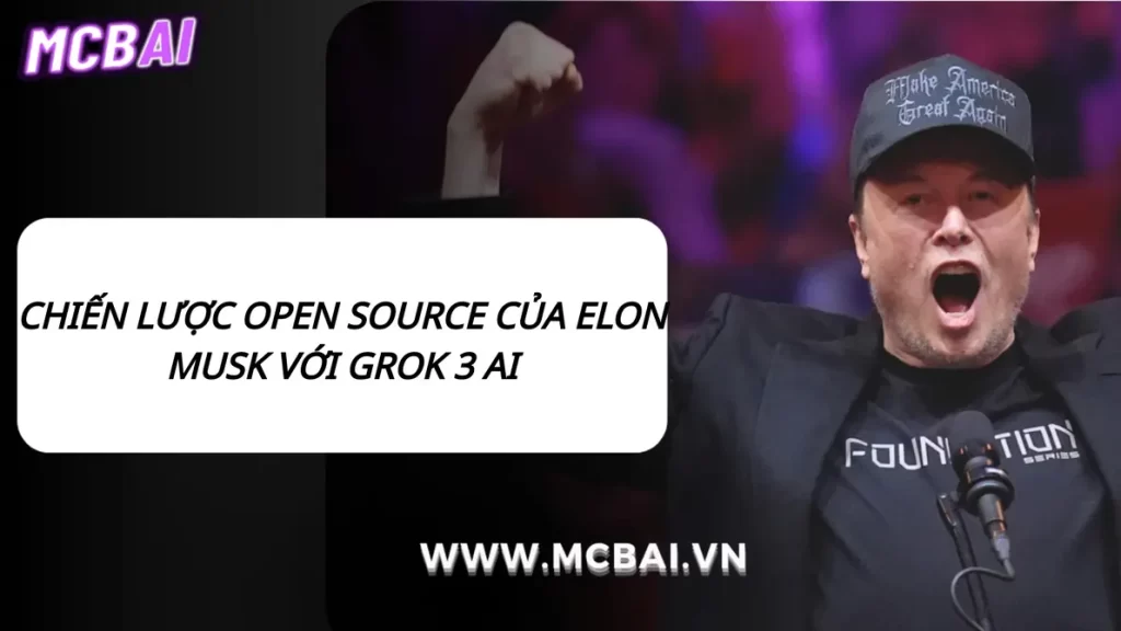 Elon Musk và chiến lược mở mã AI Grok 3 với mã nguồn mở.