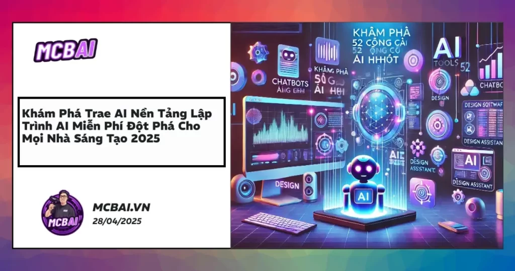 Trae AI workspace, coding sandbox và no-code app builder miễn phí cho lập trình AI 2025