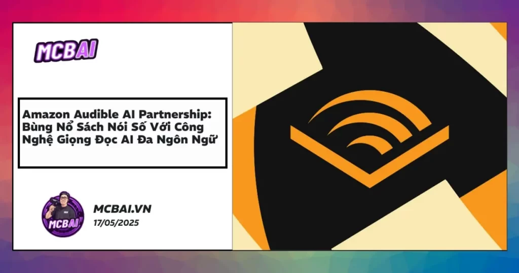 Amazon Audible AI collaboration, audiobook AI, công nghệ giọng đọc số, audiobook đa ngôn ngữ