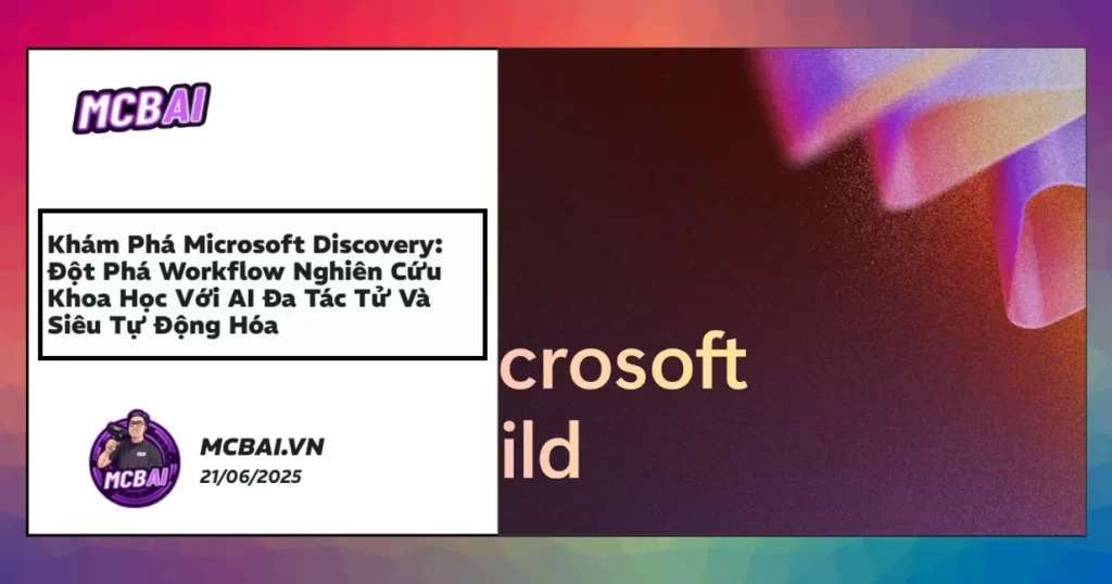 Sơ đồ kiến trúc AI multi-agent tối ưu hóa quy trình nghiên cứu trên Microsoft Discovery với agent tự động hóa mạnh mẽ